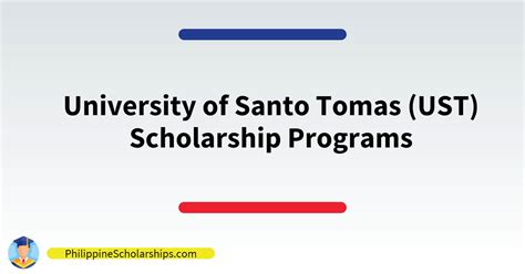 List of University of Santo Tomas (UST) Scholarship Programs | Philippine Scholarships