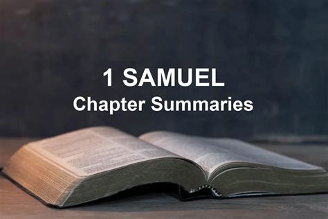 1 Samuel Chapter Summaries (1-31)