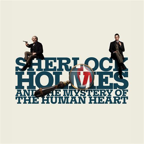 Sherlock Holmes and the Mystery of the Human Heart - Shaw Festival Theatre