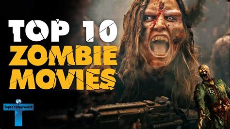 Top 10 Best And Awesome Zombie Movies Of All Time You Must Need To See ...