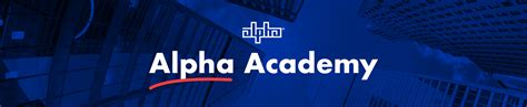 Alpha Academy Training