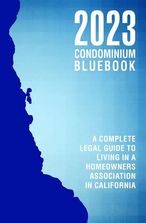 2023 Condominium Bluebook: A Complete Legal Guide to Living in a Homeowners Association in ...