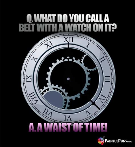 Time Jokes, Watch Puns, Clock Humor | PainfulPuns.com