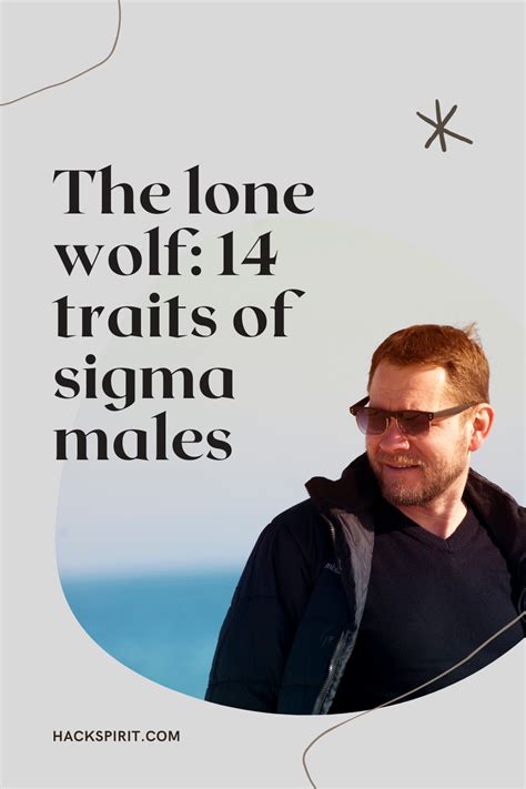 The lone wolf 14 traits of sigma males that make them different – Artofit