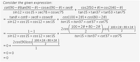 Cot (90-theta )tan theta -cosec(90-theta)sec theta/sin12 cos15 sec ...