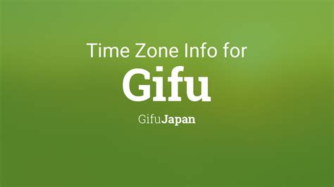 Time Zone & Clock Changes in Gifu, Japan