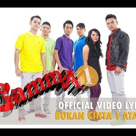 Stream Gamma1 - Bukan Cinta 1 Atau 2 (Official Song) by Ando -Project | Listen online for free ...