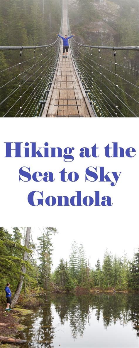 Hiking at the Sea to Sky Gondola | Hiking, Hiking trails, Sky