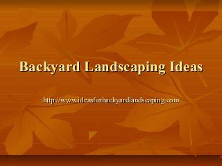 Backyard Landscaping Ideas