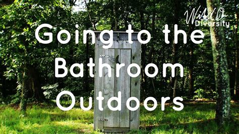 Going to the Bathroom Outdoors - YouTube