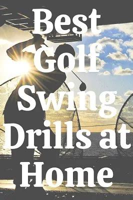 Practice these 10 Best Golf Swing Drills at Home to get Better - Golfs Hub