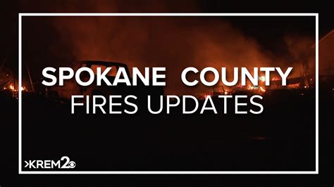 Spokane County Fires Updates | The latest from KREM 2 News | krem.com