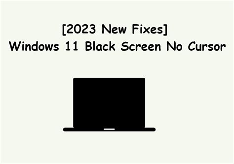 [2023 New Fixes] Windows 11 Black Screen No Cursor - EaseUS