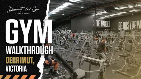 Derrimut247 Gym - Derrimut VIC Walkthrough - YouTube