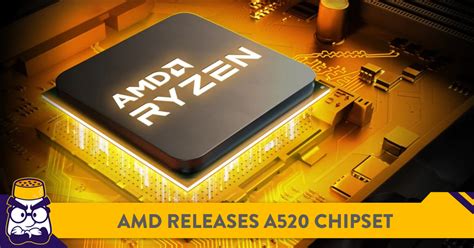 AMD'S A520 Motherboard Chipset Now Out | Salty News Network