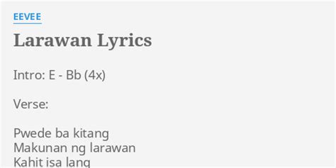 "LARAWAN" LYRICS by EEVEE: Intro: E - Bb...