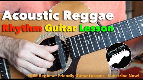 Acoustic Reggae Guitar Lesson - How to Play a Reggae Guitar Rhythm