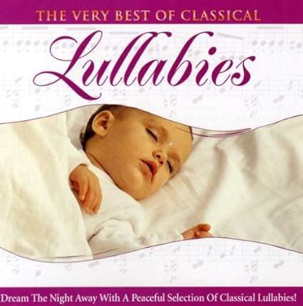 Very Best of Classical Lullabies: Amazon.co.uk: Music