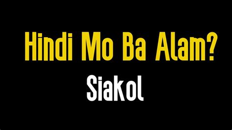 Hindi Mo Ba Alam? (KARAOKE) | Siakol - YouTube