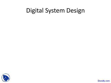 Digital System Design - Computer Science - Lecture Slides - Docsity