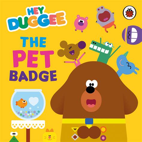 Hey Duggee: The Pet Badge by Hey Duggee - Penguin Books Australia