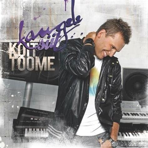 Koit Toome - Kaugele Siit Lyrics and Tracklist | Genius