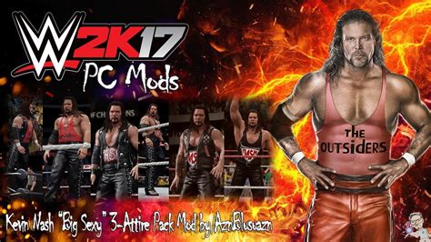 WWE 2K17 PC Mods : Kevin Nash "Big Sexy" 3-Attire Pack Mod - YouTube