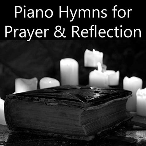 Play Piano Hymns for Prayer & Reflection by Instrumental Christian Songs, Christian Piano Music ...