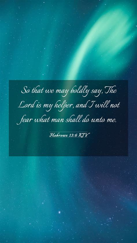 Hebrews 13:6 KJV Mobile Phone Wallpaper - So that we may boldly say ...