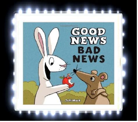 Rabbit Ears Book Blog: [BOOK REVIEW] Good News Bad News by Jeff Mack