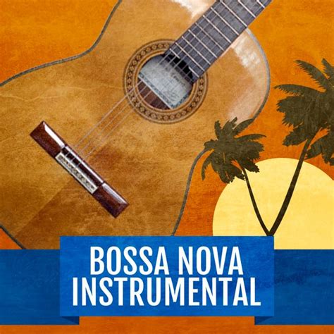 Bossa Nova Instrumental by Paco Nula : Napster