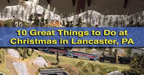 9 Festive Things to Do During Christmas in Lancaster, PA - UncoveringPA