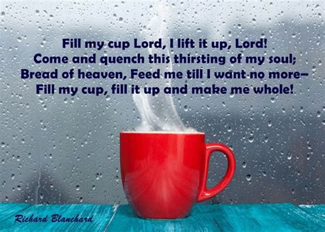 Fill My Cup, Lord | Fill my cup lord, Lord quote, Tea poems