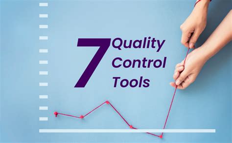 The 7 Quality Control Tools: A Framework for Process Improvement