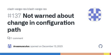 Not warned about change in configuration path · Issue #137 · clash ...