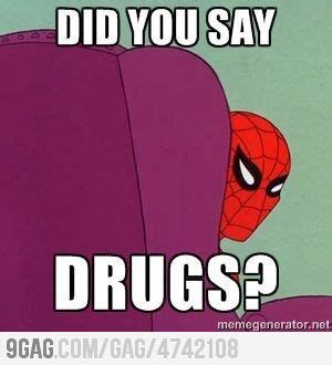 WEED WERE | Spiderman funny, Really funny memes, Spiderman meme