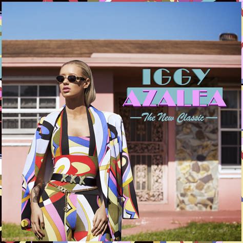 The New Classic (Deluxe Version) - Album par Iggy Azalea | Spotify