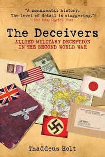 The Best of World War II: The Deceivers: Allied Military Deception in the Second World War