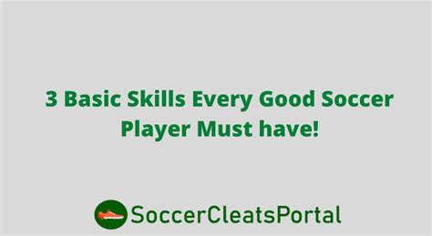 3 Basic Skills Every Good Soccer Player Must have!