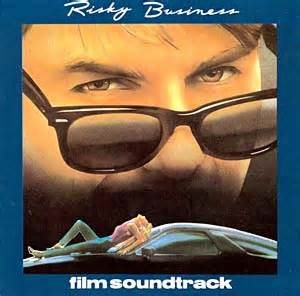 Risky Business- Soundtrack details - SoundtrackCollector.com