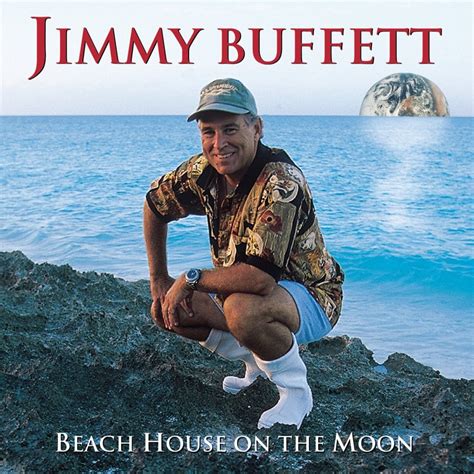 Jimmy Buffett – Beach House on the Moon Lyrics | Genius Lyrics