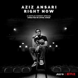 Aziz Ansari: Right Now - Wikipedia