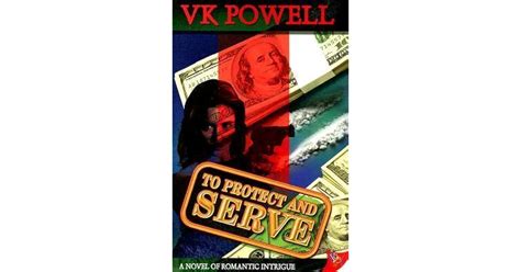 To Protect and Serve by V.K. Powell