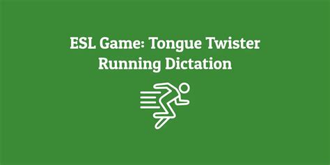 Tongue Twister Running Dictation - ESL Kids Games