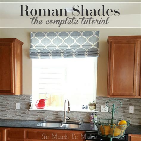 Roman Shades: The Complete Tutorial | So Much To Make