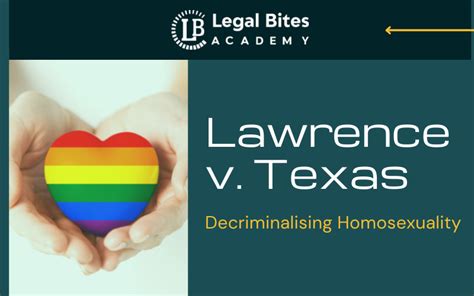 Lawrence v Texas | Decriminalising Homosexuality – Legal 60