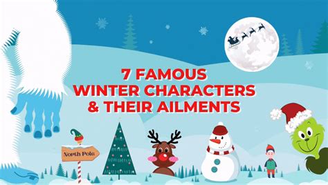 7 Famous Winter Characters and Their Ailments