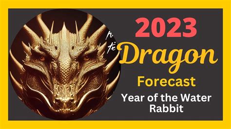 🐲 Dragon 2023 Forecast | Chinese Horoscope Predictions | Year of the Water Rabbit - YouTube