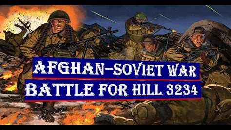 The Untold Heroes of the Soviet-Afghan War: Hill 3234's Last Stand - YouTube