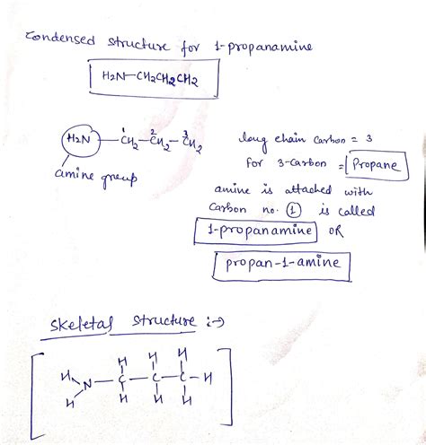 [Solved] Draw the condensed structure for 1-propanamine | Course Hero